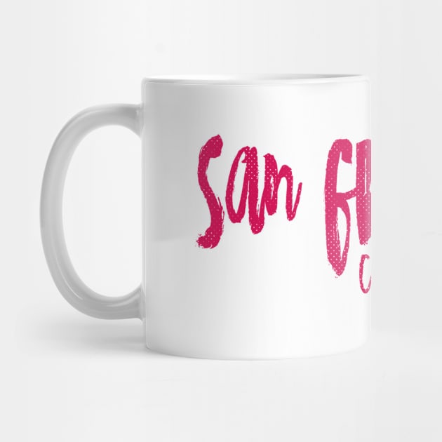 San Francisco California - CA State Paint Brush Retro Red/Pink College Typography by thepatriotshop